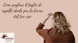 come scegliere il taglio di capelli ideale