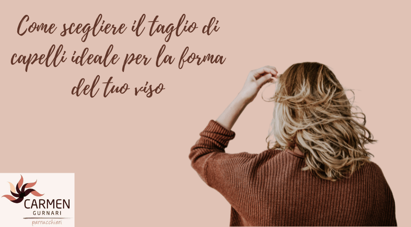 come scegliere il taglio di capelli ideale