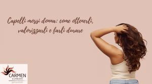 capelli mossi donna