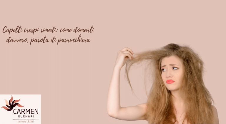 capelli crespi rimedi